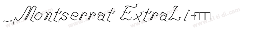 _Montserrat ExtraLi字体转换
